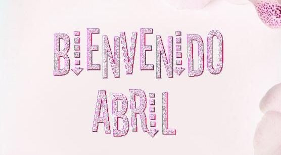 ABRIL NOS MUEVE PROFUNDO
